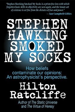 Stephen Hawking Smoked My Socks